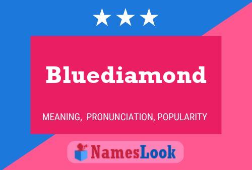 Pôster do nome Bluediamond