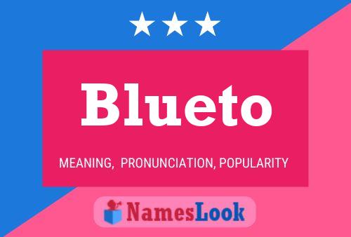 Pôster do nome Blueto