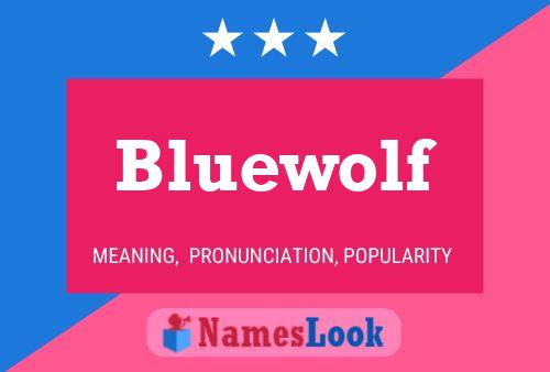 Pôster do nome Bluewolf