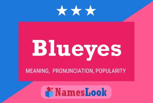 Pôster do nome Blueyes