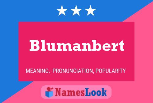 Pôster do nome Blumanbert