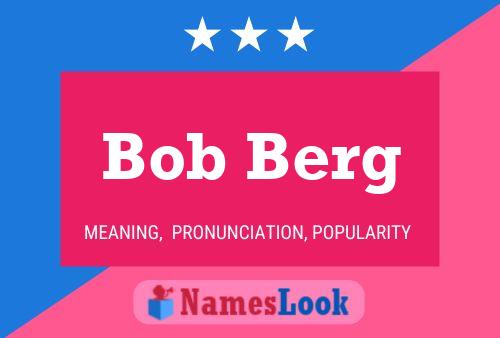 Pôster do nome Bob Berg