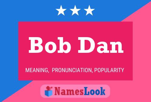 Pôster do nome Bob Dan