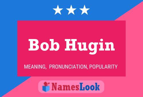 Pôster do nome Bob Hugin