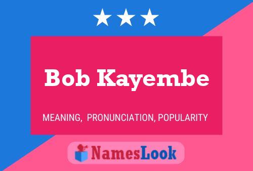 Pôster do nome Bob Kayembe