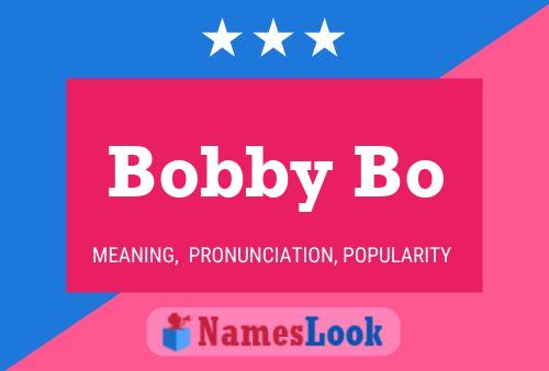 Pôster do nome Bobby Bo