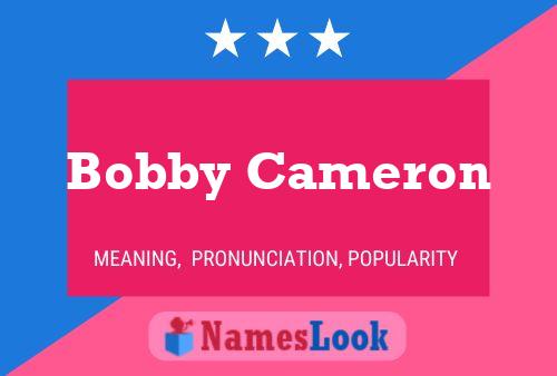 Pôster do nome Bobby Cameron