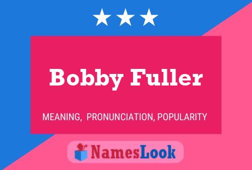 Pôster do nome Bobby Fuller