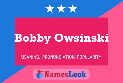 Pôster do nome Bobby Owsinski