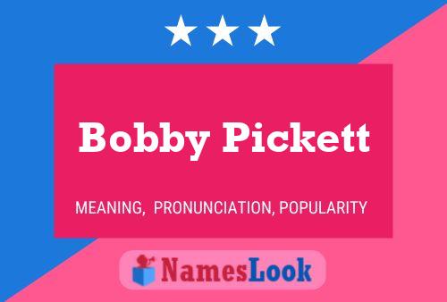 Pôster do nome Bobby Pickett