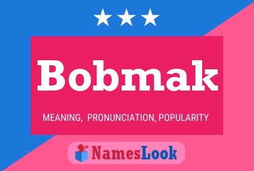 Pôster do nome Bobmak