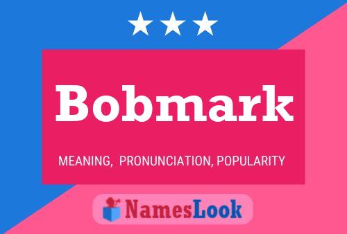 Pôster do nome Bobmark