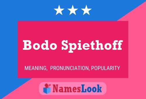 Pôster do nome Bodo Spiethoff