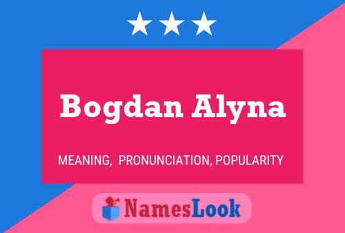 Pôster do nome Bogdan Alyna