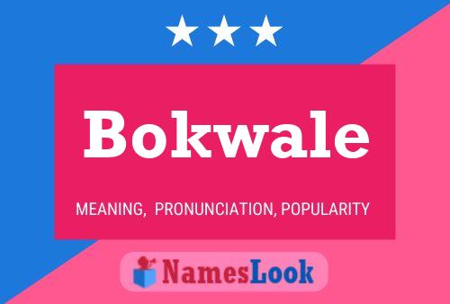 Pôster do nome Bokwale