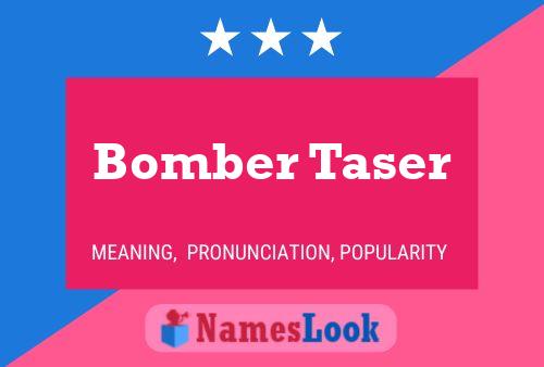 Pôster do nome Bomber Taser