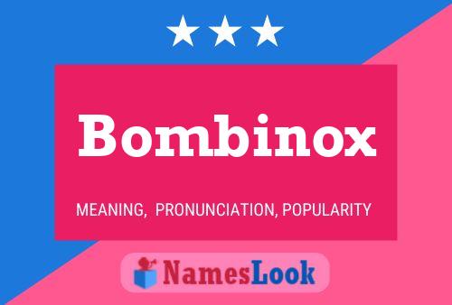 Pôster do nome Bombinox