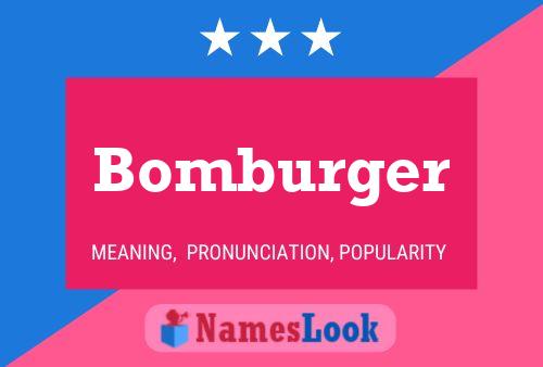 Pôster do nome Bomburger