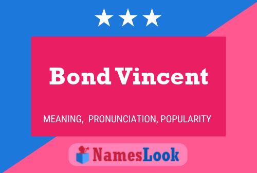 Pôster do nome Bond Vincent