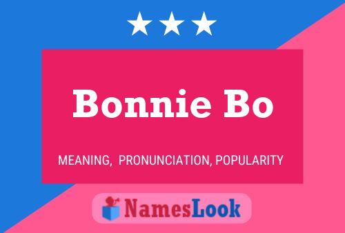 Pôster do nome Bonnie Bo