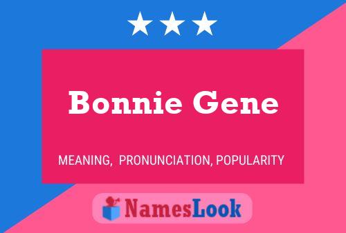 Pôster do nome Bonnie Gene