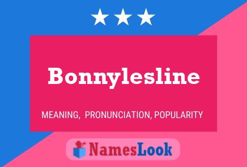 Pôster do nome Bonnylesline