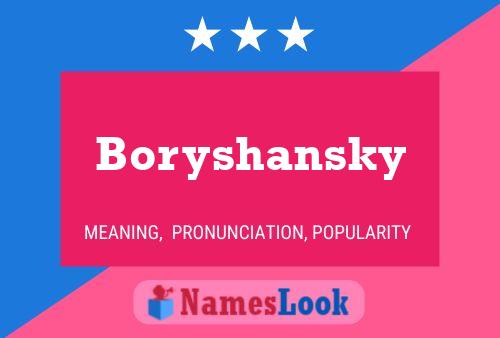 Pôster do nome Boryshansky