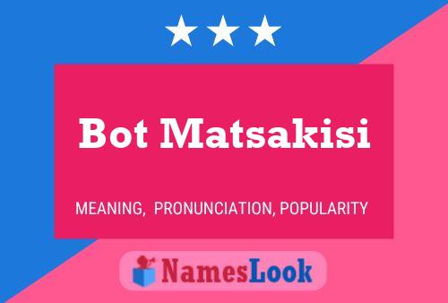 Pôster do nome Bot Matsakisi