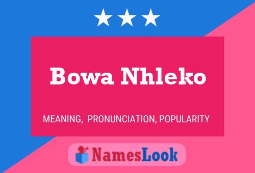 Pôster do nome Bowa Nhleko