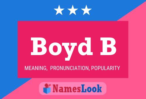 Pôster do nome Boyd B