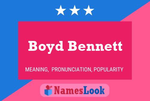 Pôster do nome Boyd Bennett