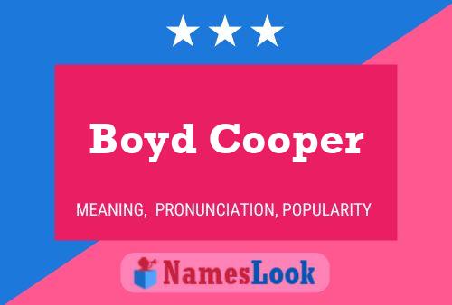 Pôster do nome Boyd Cooper