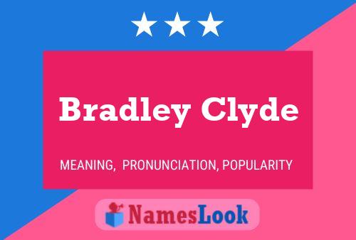 Pôster do nome Bradley Clyde