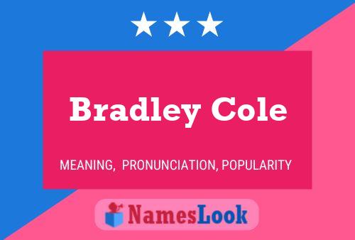 Pôster do nome Bradley Cole