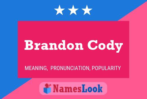 Pôster do nome Brandon Cody