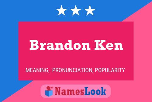 Pôster do nome Brandon Ken