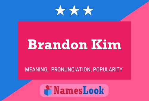 Pôster do nome Brandon Kim