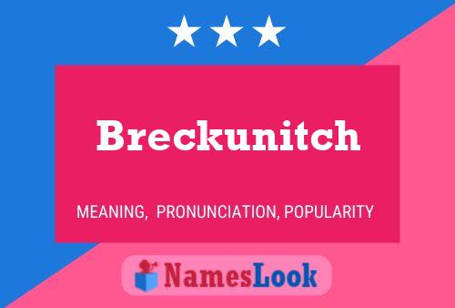 Pôster do nome Breckunitch