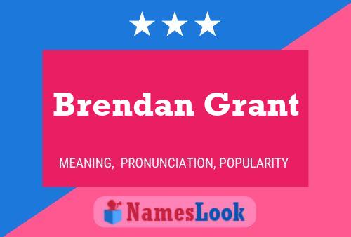 Pôster do nome Brendan Grant