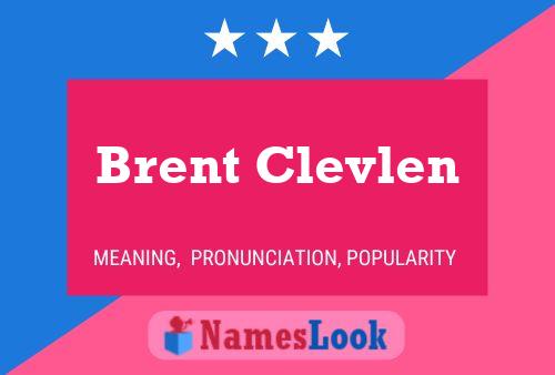 Pôster do nome Brent Clevlen