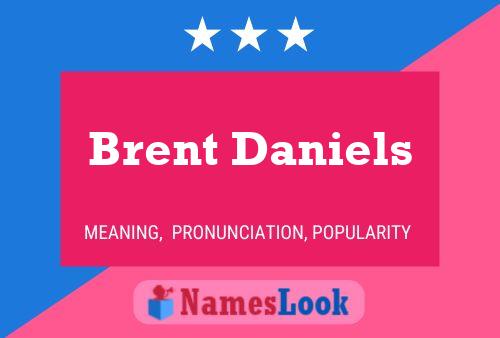 Pôster do nome Brent Daniels