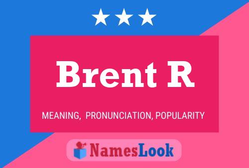 Pôster do nome Brent R