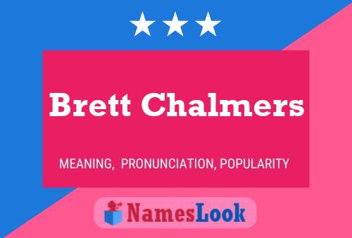 Pôster do nome Brett Chalmers