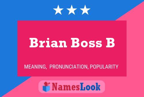 Pôster do nome Brian Boss B