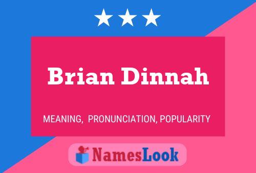 Pôster do nome Brian Dinnah