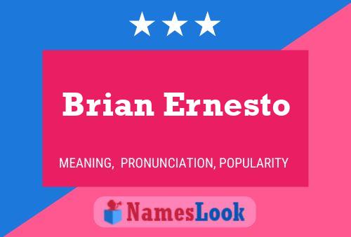 Pôster do nome Brian Ernesto