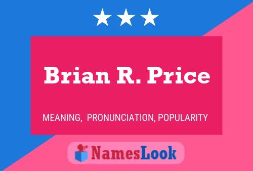 Pôster do nome Brian R. Price