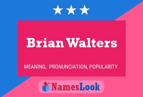 Pôster do nome Brian Walters