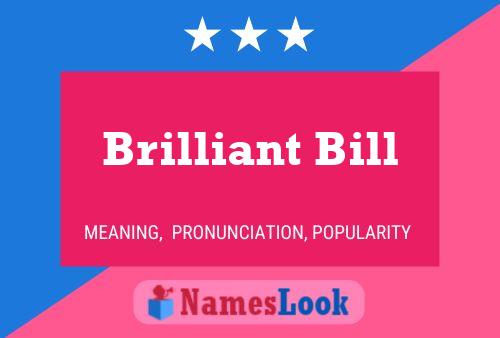 Pôster do nome Brilliant Bill