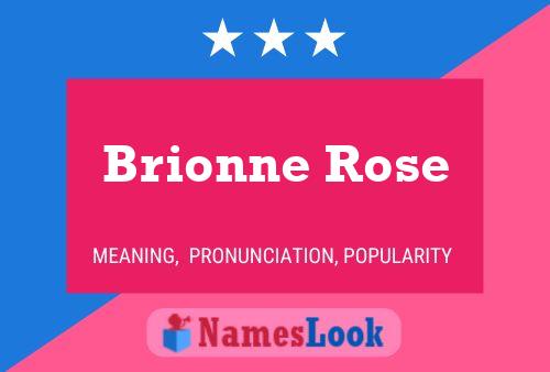 Pôster do nome Brionne Rose